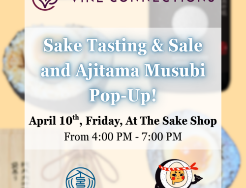 April 10th, 2026: Special 5 Sake Tasting & Sale with Ajitama Musubi Pop-up!